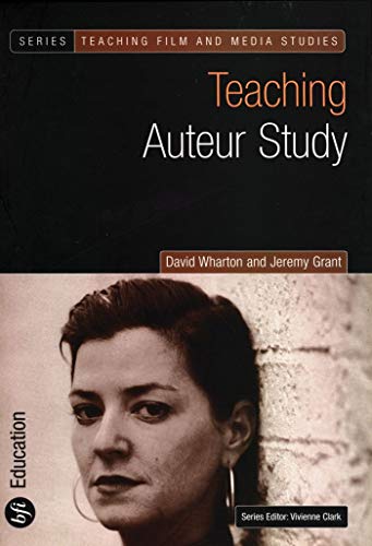 Teaching Auteur Study - David  Wharton