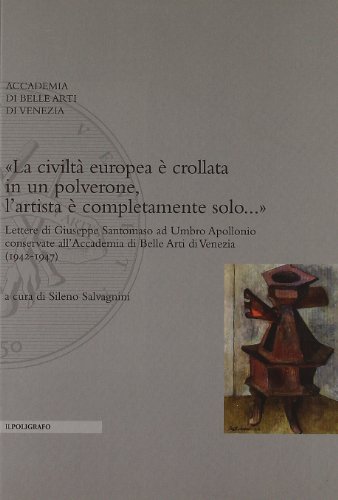 Giuseppe Santomaso-La civiltà europea è crollata in un polverone, l'artista è completamente solo--