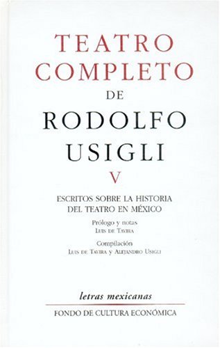 Rodolfo Usigli-Teatro completo