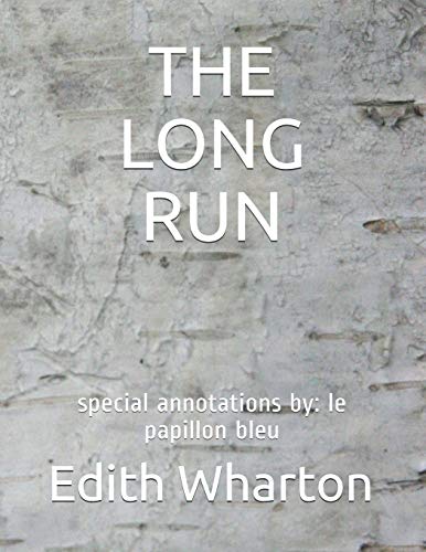 Edith Wharton-Long Run : Special Annotations by