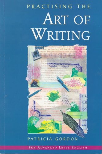 Practising the Art of Writing - Patricia Gordon