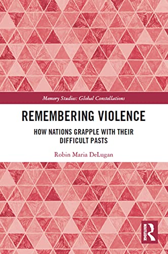 Robin Maria DeLugan-Remembering Violence
