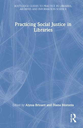 Alyssa Brissett-Practicing Social Justice in Libraries