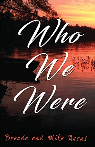 Mike Ancas-Who We Were