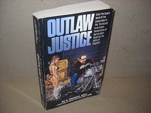 K. Randall Ball-Outlaw Justice