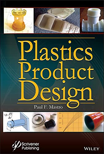 Plastics Product Design - Paul F. Mastro