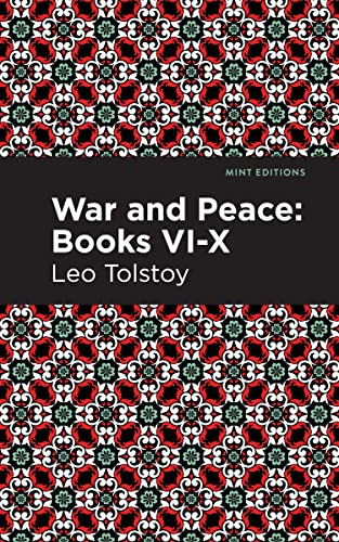 Leo Tolstoy-War and Peace Books VI - X