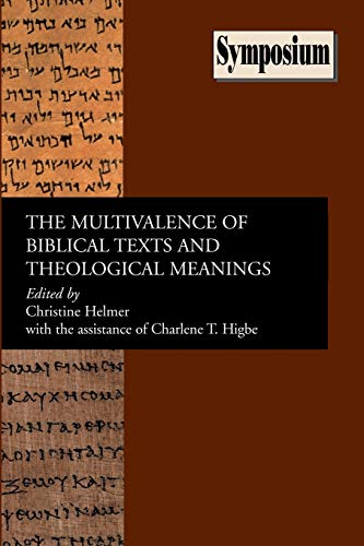 Christine Helmer-The multivalence of biblical texts and theological meanings