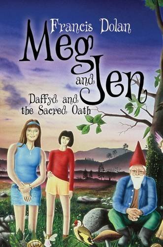 Francis Dolan-Meg and Jen's other world adventures