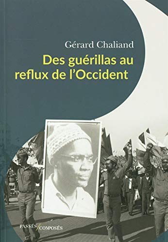 Des guérillas au reflux de l'Occident - Gérard Chaliand