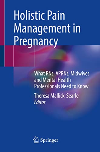 Theresa Mallick-Searle-Holistic Pain Management in Pregnancy