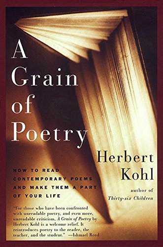 Herbert R. Kohl-A Grain of Poetry