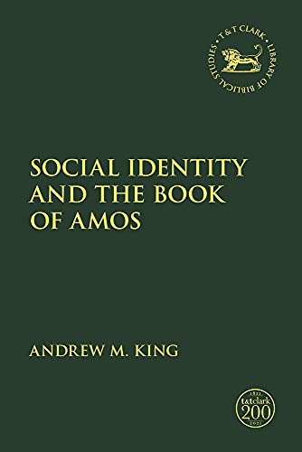 Social Identity and the Book of Amos - Andrew M. King