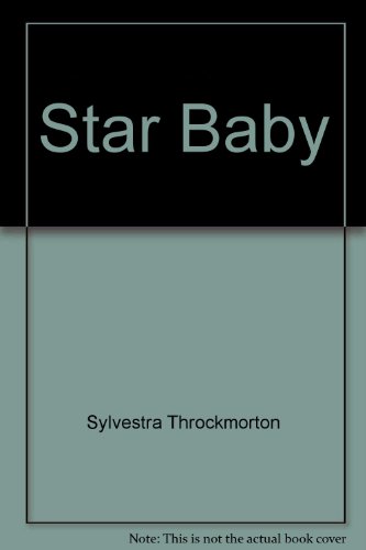 Star Baby - Sylvestra Throckmorton