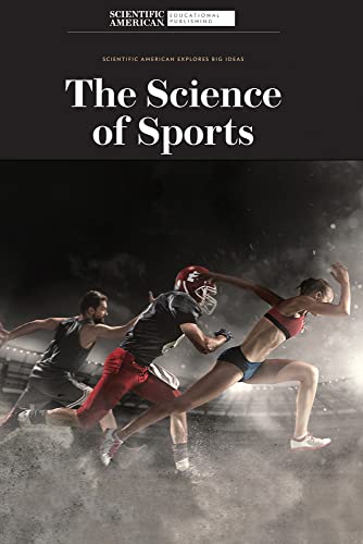 Science of Sports - Scientific American Editors