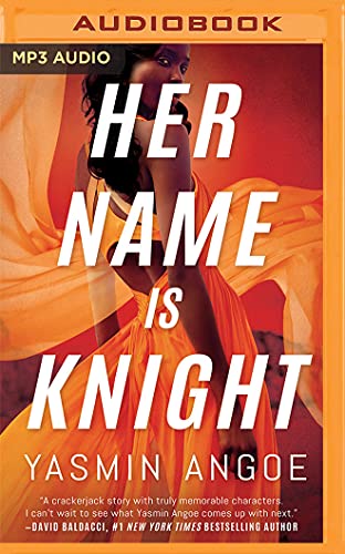Yasmin Angoe-Her Name Is Knight
