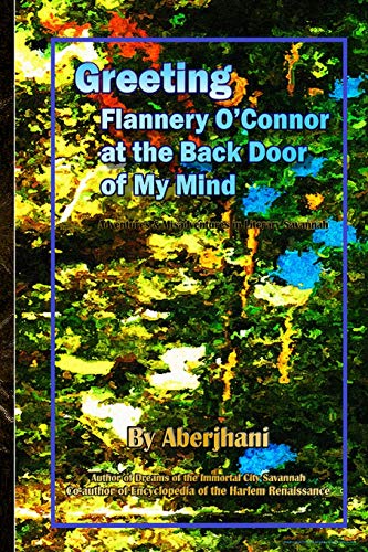 Aberjhani-Greeting Flannery O'Connor at the Back Door of My Mind