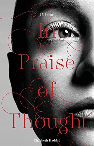 Elizabeth Haddad-In Praise of Thought