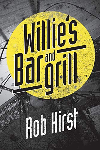 Rob Hirst-Willie's Bar and Grill