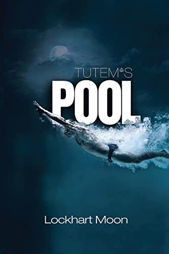 Tutem's Pool - Lockhart Moon