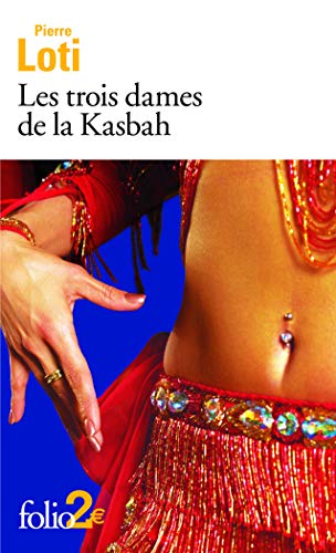 Pierre Loti-Les trois dames de la kasbah