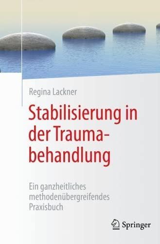 Regina Lackner-Stabilisieren in der Traumabehandlung