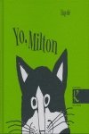 Yo, Milton - 