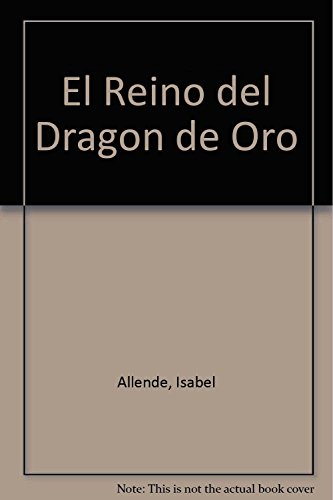 El Reino del Dragon de Oro - Isabel Allende