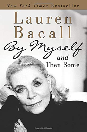 Lauren Bacall-By Myself and Then Some