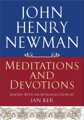 John Henry Newman-Meditations and devotions