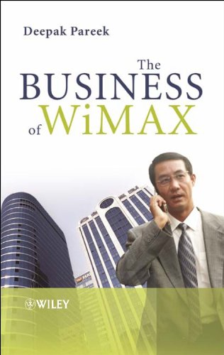 The Business of WiMAX - Deepak Pareek