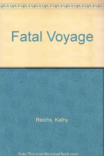 Kathy Reichs-Fatal Voyage