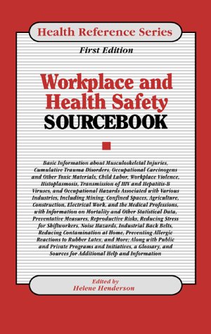 Helene Henderson-Workplace Health and Safety Sourcebook