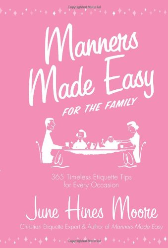 Manners made easy for the family - June Hines Moore