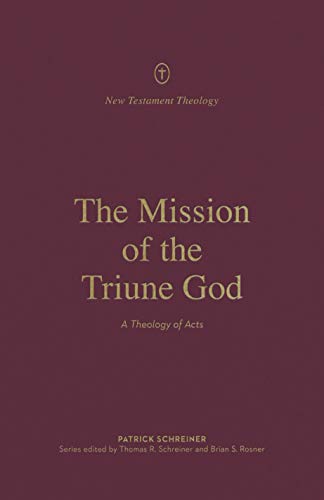 Patrick Schreiner-Mission of the Triune God