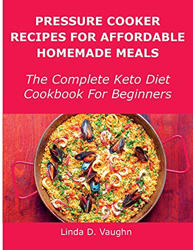 Linda D. Vaughn-Pressure Cooker Recipes for Affordable Homemade Meals
