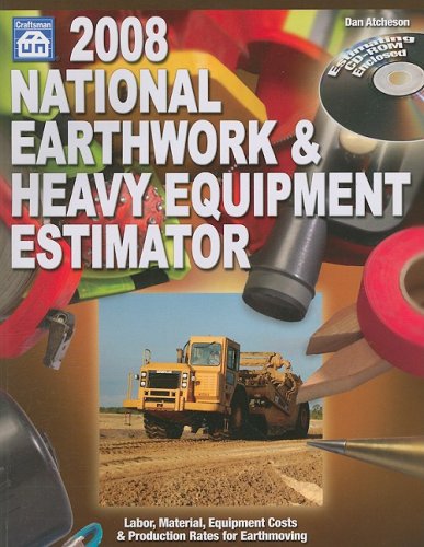 2008 National Earthwork & Heavy Equipment Estimator - Dan Atcheson