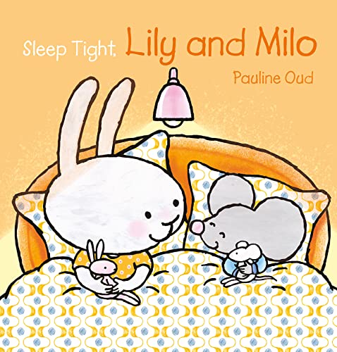 Pauline Oud-Sleep Tight, Lily and Milo