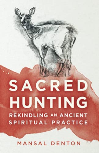 Mansal Denton-Sacred Hunting