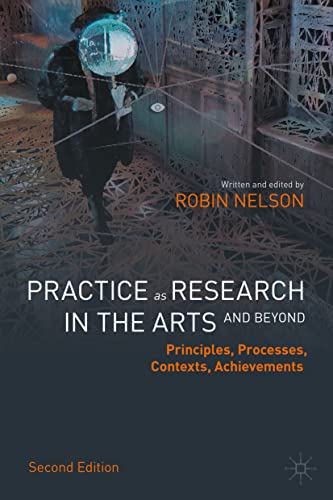 Robin Nelson-Practice As Research in the Arts