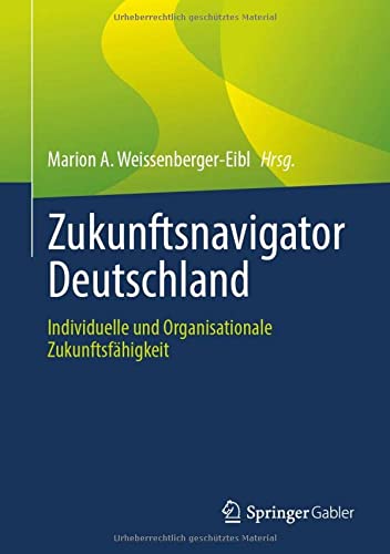 Zukunftsnavigator Deutschland - Marion A. Weissenberger-Eibl
