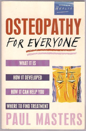 Osteopathy for Everyone (Health Library) - Paul Masters