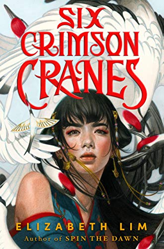 Six Crimson Cranes - Elizabeth Lim