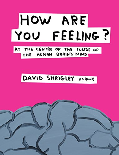 David Shrigley-How Are You Feeling?