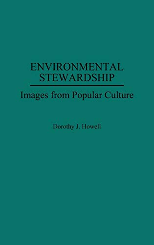 Environmental stewardship - Dorothy J. Howell
