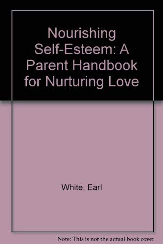 Earl White-Nourishing Self-Esteem