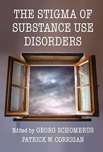 Georg Schomerus-Stigma of Substance Use Disorders