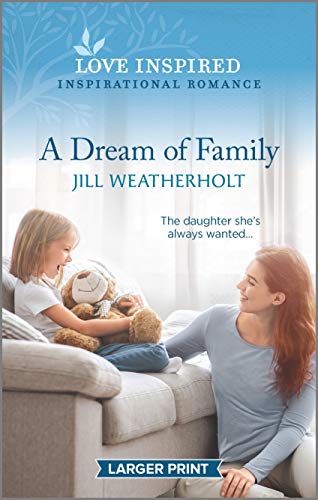 Jill Weatherholt-Dream of Family