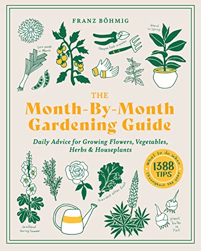 Month-By-Month Gardening Guide - Franz Bohmig