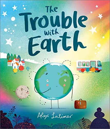 Trouble with Earth - Alex LATIMER